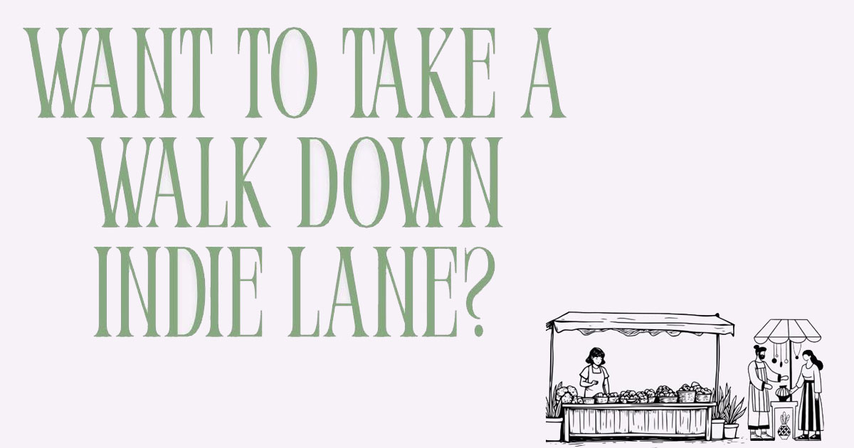 Are you ready to take a walk down Indie Lane?